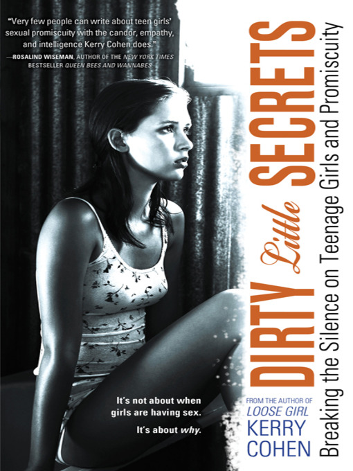 Title details for Dirty Little Secrets by Kerry Cohen - Available